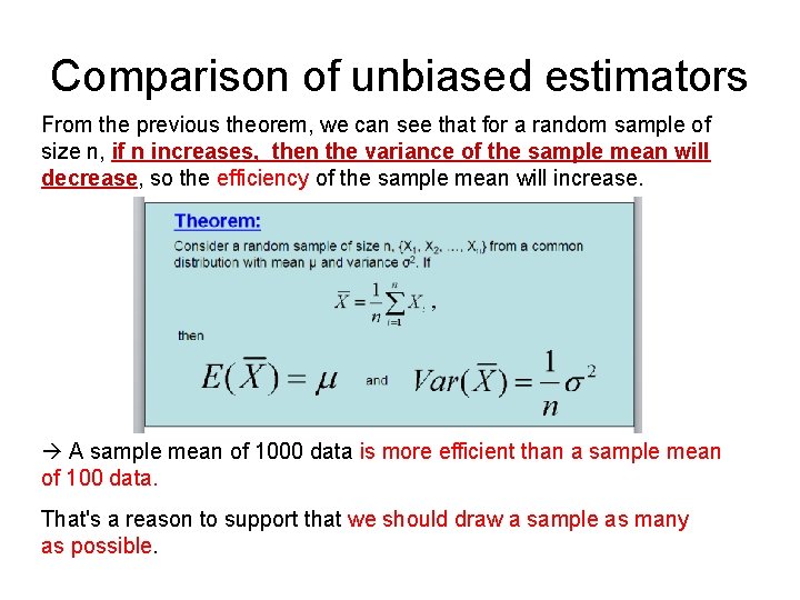 Comparison of unbiased estimators From the previous theorem, we can see that for a Comparison of unbiased estimators From the previous theorem, we can see that for a