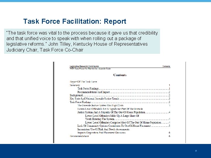 Task Force Facilitation: Report “The task force was vital to the process because it