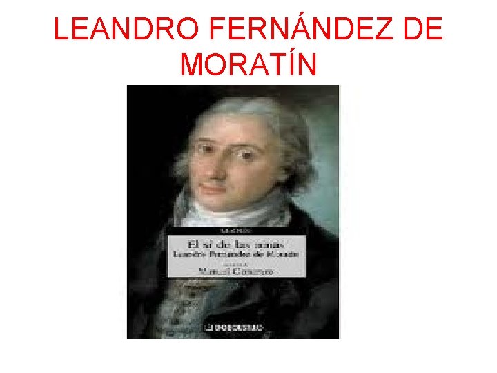 LEANDRO FERNÁNDEZ DE MORATÍN 