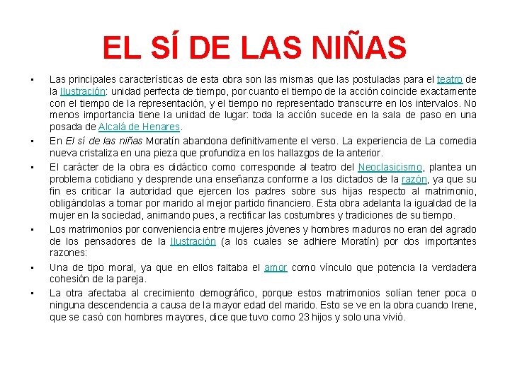 EL SÍ DE LAS NIÑAS • • • Las principales características de esta obra