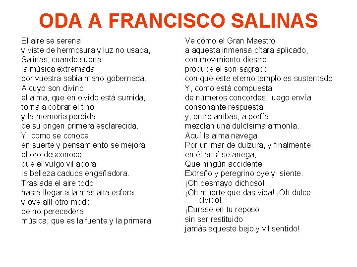 ODA A FRANCISCO SALINAS El aire se serena y viste de hermosura y luz