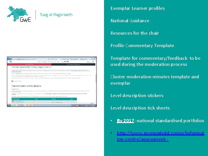 Exemplar Learner profiles National Guidance Resources for the chair Profile Commentary Template for commentary/feedback