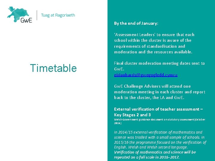By the end of January: ‘Assessment Leaders' to ensure that each school within the