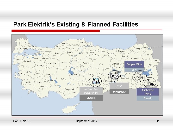 Park Elektrik’s Existing & Planned Facilities Copper Mine Siirt Natural Gas Power Plant Adana