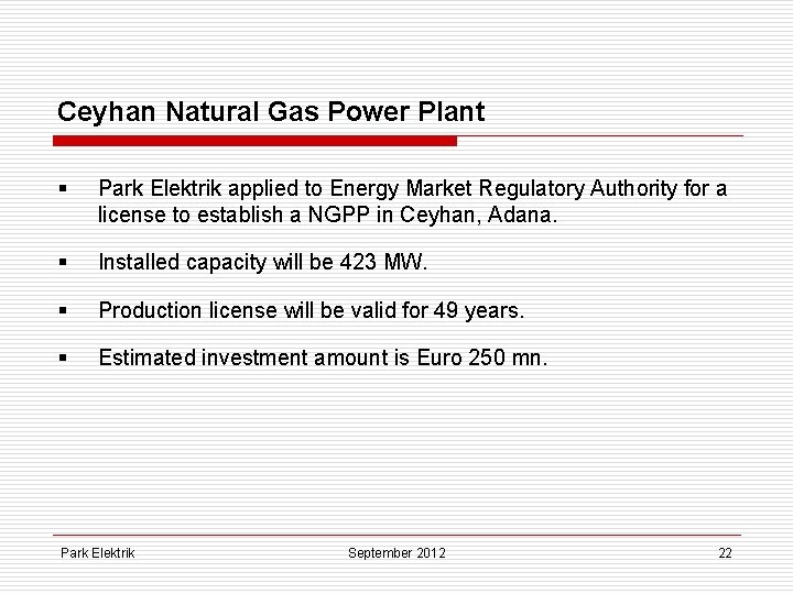 Ceyhan Natural Gas Power Plant § Park Elektrik applied to Energy Market Regulatory Authority