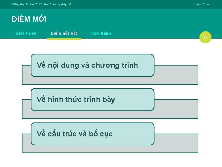 Giảng dạy Tin học THCS theo Phương pháp mới Hà Văn Thảo ĐIỂM MỚI