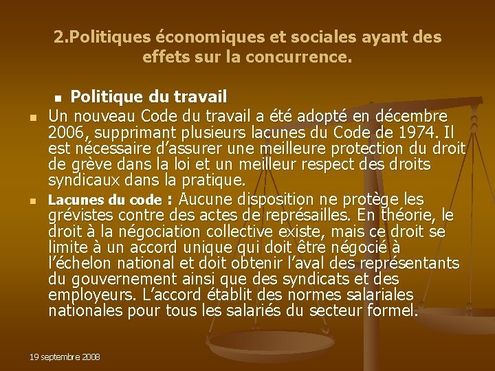2. Politiques économiques et sociales ayant des effets sur la concurrence. Politique du travail 2. Politiques économiques et sociales ayant des effets sur la concurrence. Politique du travail