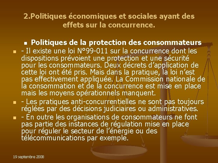 2. Politiques économiques et sociales ayant des effets sur la concurrence. Politiques de la 2. Politiques économiques et sociales ayant des effets sur la concurrence. Politiques de la