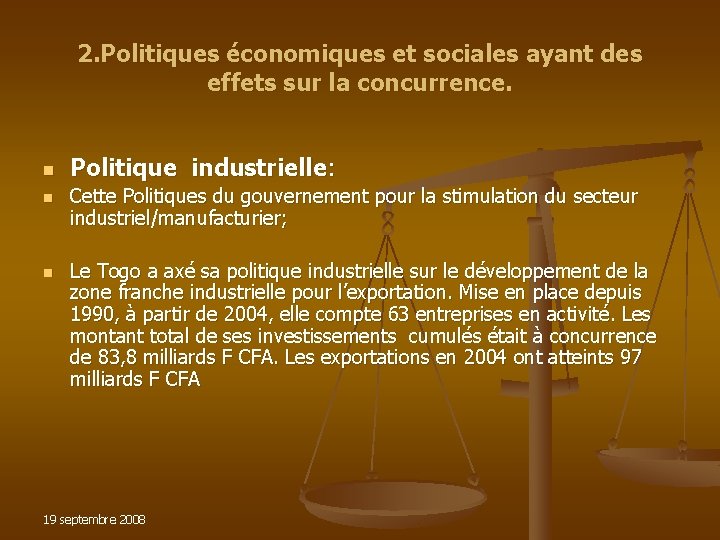 2. Politiques économiques et sociales ayant des effets sur la concurrence. n n n 2. Politiques économiques et sociales ayant des effets sur la concurrence. n n n