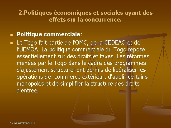 2. Politiques économiques et sociales ayant des effets sur la concurrence. n n Politique 2. Politiques économiques et sociales ayant des effets sur la concurrence. n n Politique
