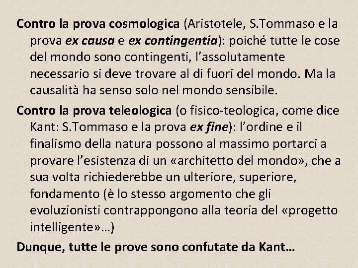 Contro la prova cosmologica (Aristotele, S. Tommaso e la prova ex causa e ex