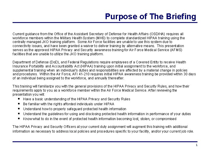 Purpose of The Briefing Current guidance from the Office of the Assistant Secretary of