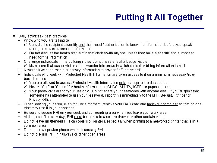 Putting It All Together Daily activities - best practices Know who you are talking