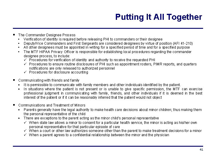Putting It All Together The Commander Designee Process • Verification of identity is required