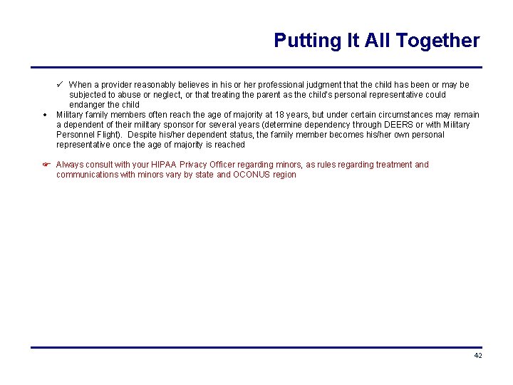 Putting It All Together When a provider reasonably believes in his or her professional