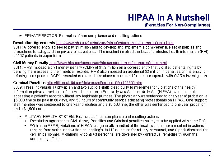 HIPAA In A Nutshell (Penalties For Non-Compliance) PRIVATE SECTOR: Examples of non-compliance and resulting