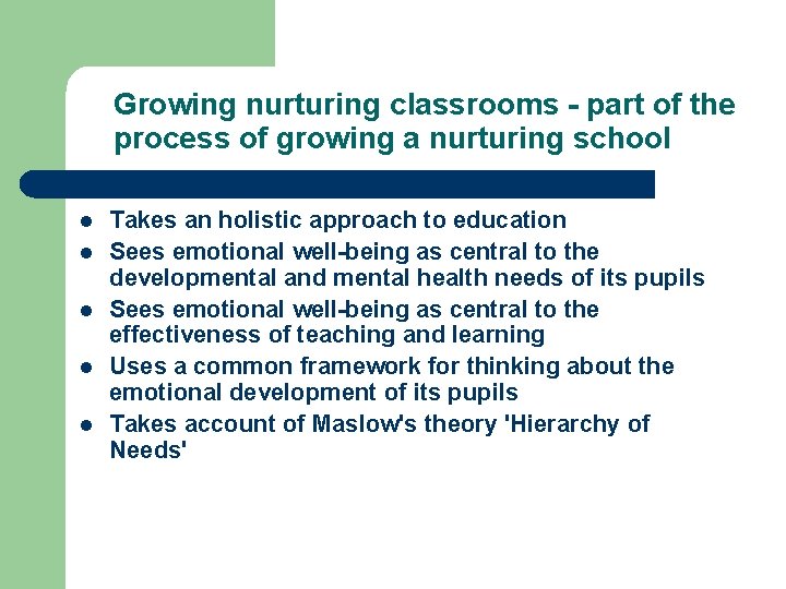 Growing nurturing classrooms - part of the process of growing a nurturing school l Growing nurturing classrooms - part of the process of growing a nurturing school l