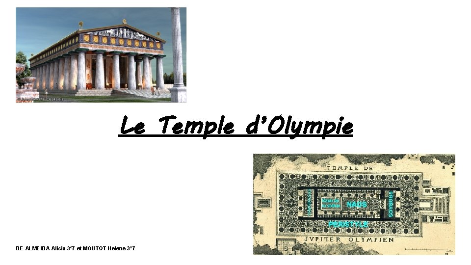 Le Temple d’Olympie DE ALMEIDA Alicia 3° 7 et MOUTOT Helene 3° 7 