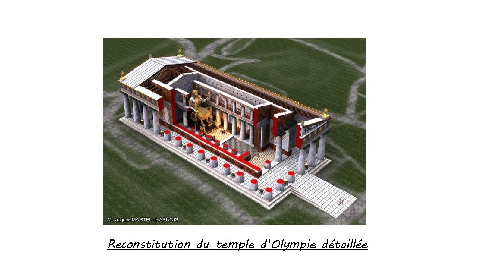 Reconstitution du temple d’Olympie détaillée 