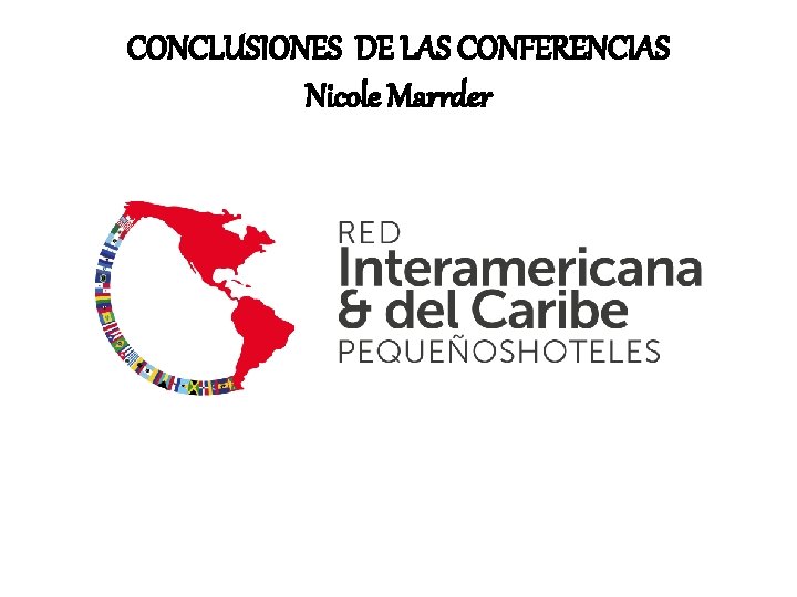 CONCLUSIONES DE LAS CONFERENCIAS Nicole Marrder 