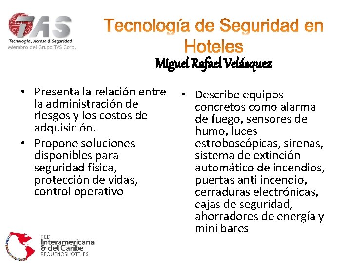 Miguel Rafael Velásquez • Presenta la relación entre la administración de riesgos y los