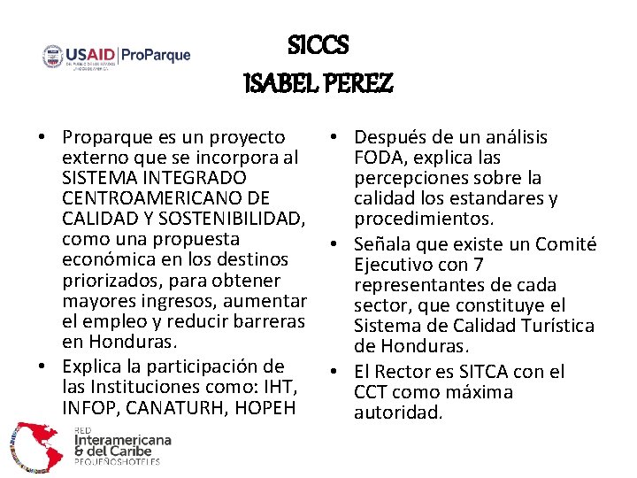 SICCS ISABEL PEREZ • Proparque es un proyecto externo que se incorpora al SISTEMA