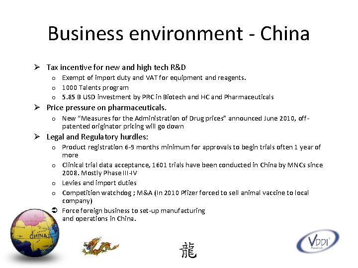 Business environment - China Ø Tax incentive for new and high tech R&D o