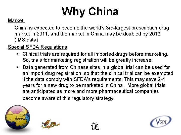 Why China Market: China is expected to become the world's 3 rd-largest prescription drug