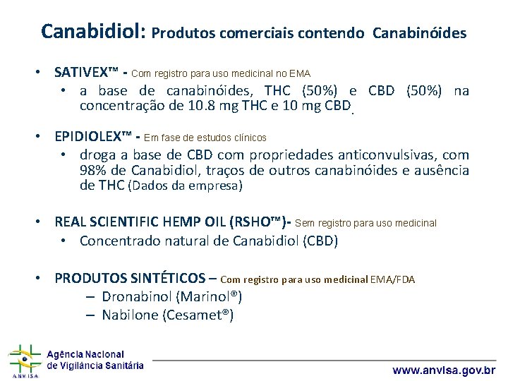 Canabidiol: Produtos comerciais contendo Canabinóides • SATIVEX™ - Com registro para uso medicinal no