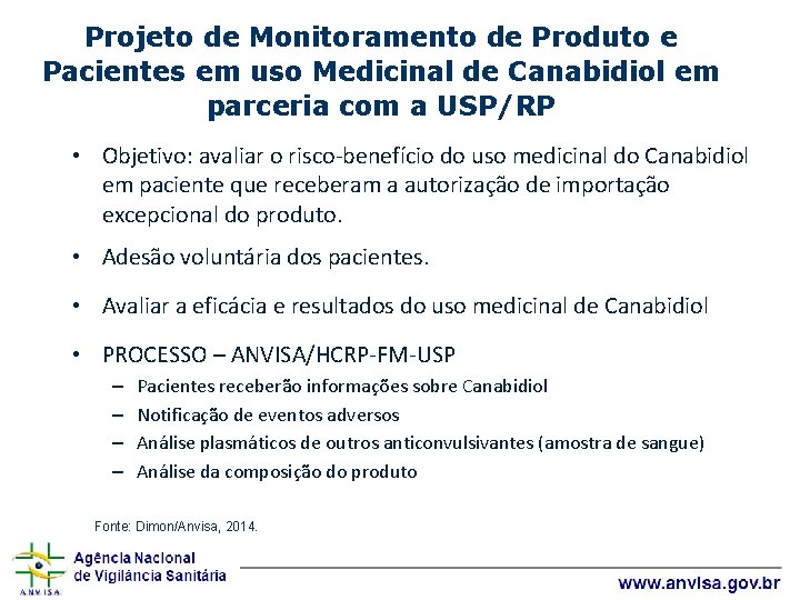 Projeto de Monitoramento de Produto e Pacientes em uso Medicinal de Canabidiol em parceria