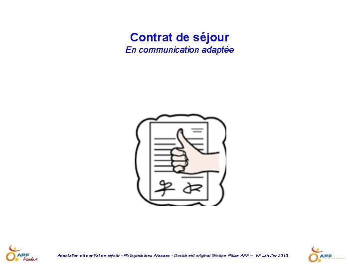 Contrat de séjour En communication adaptée Adaptation du contrat de séjour - Pictogrammes Arasaac