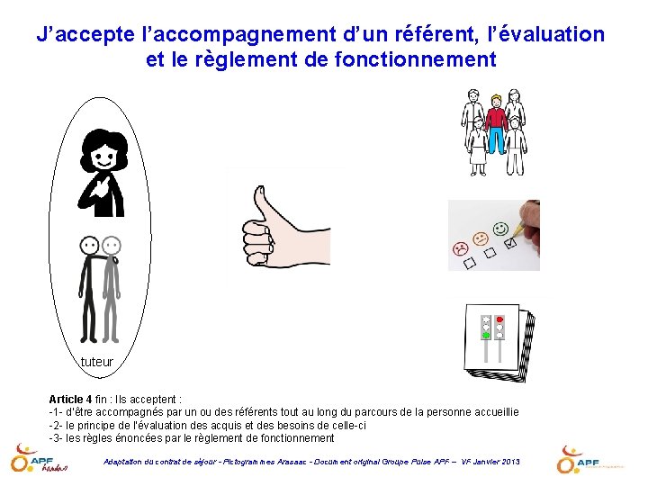 J’accepte l’accompagnement d’un référent, l’évaluation et le règlement de fonctionnement tuteur Article 4 fin