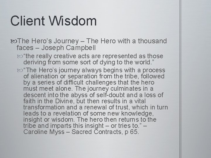 Client Wisdom The Hero’s Journey – The Hero with a thousand faces – Joseph