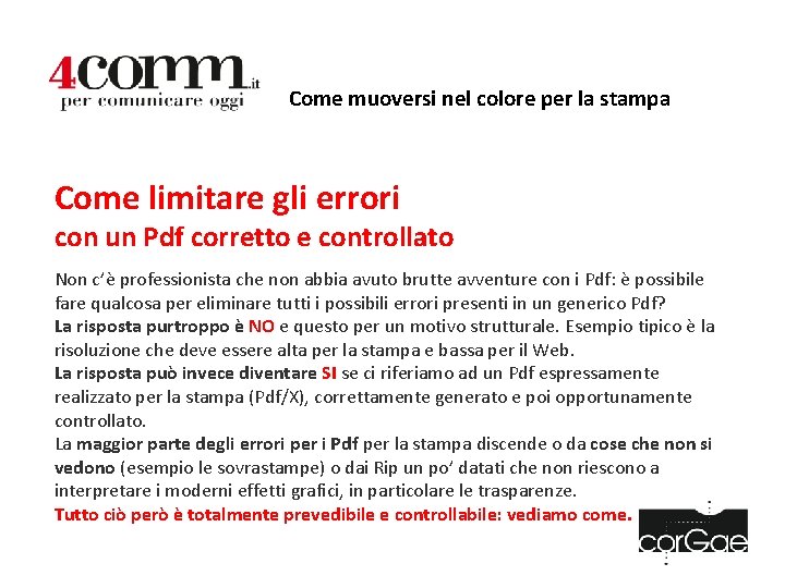 Come muoversi nel colore per la stampa Come limitare gli errori con un Pdf