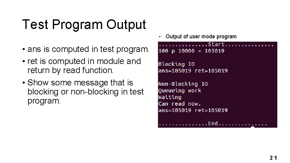 Test Program Output • Output of user mode program • ans is computed in