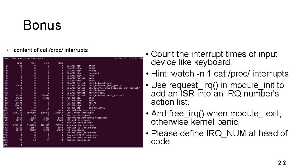 Bonus • content of cat /proc/ interrupts • Count the interrupt times of input