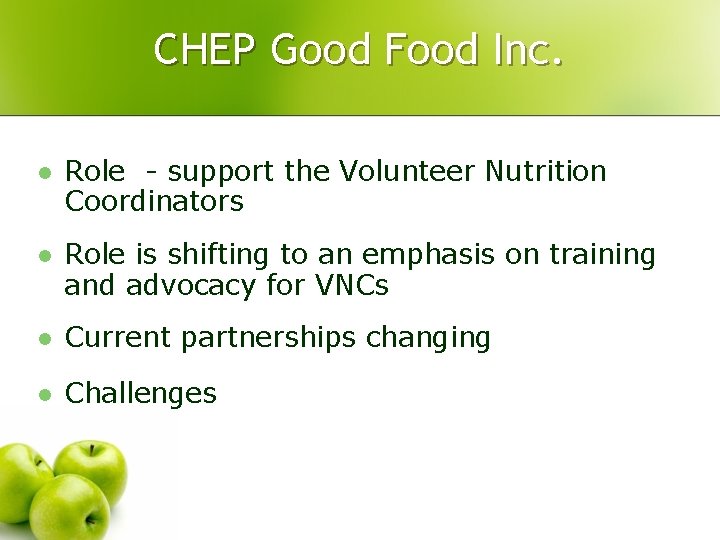 CHEP Good Food Inc. l Role - support the Volunteer Nutrition Coordinators l Role CHEP Good Food Inc. l Role - support the Volunteer Nutrition Coordinators l Role