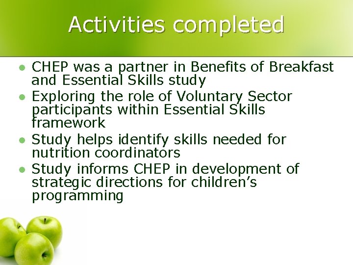 Activities completed l l CHEP was a partner in Benefits of Breakfast and Essential Activities completed l l CHEP was a partner in Benefits of Breakfast and Essential