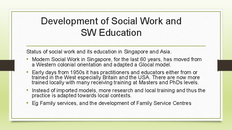 Development of Social Work and SW Education Status of social work and its education