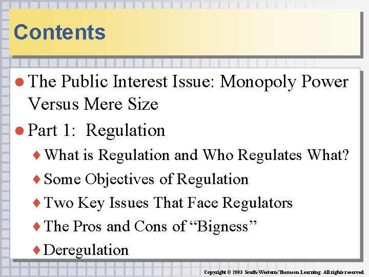 Contents ● The Public Interest Issue: Monopoly Power Versus Mere Size ● Part 1: