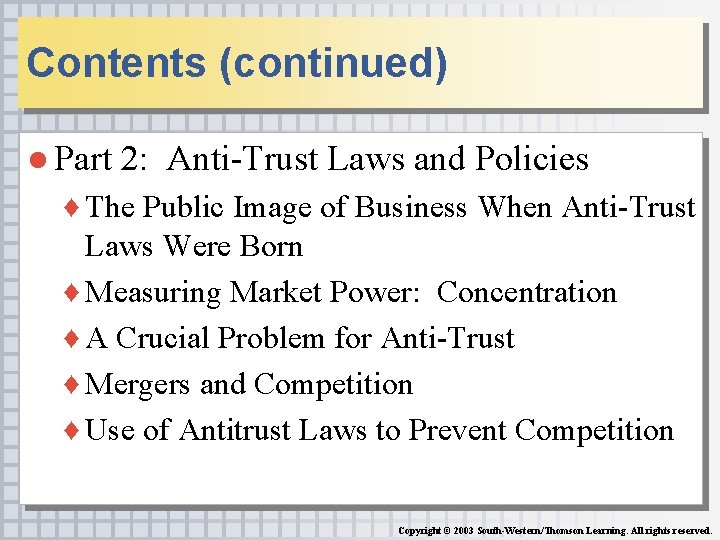 Contents (continued) ● Part 2: Anti-Trust Laws and Policies ♦ The Public Image of