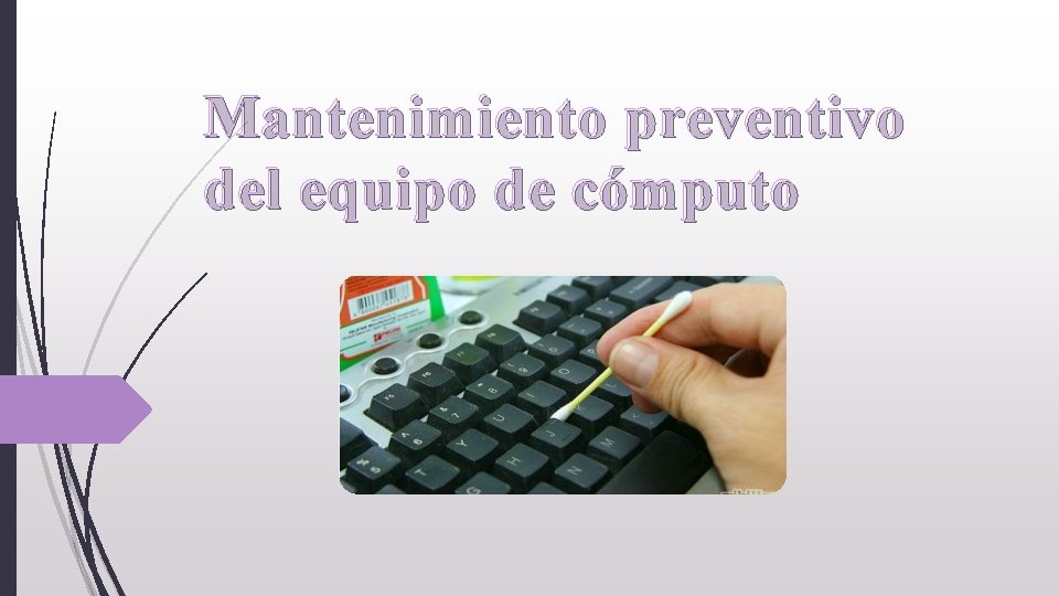 Mantenimiento preventivo del equipo de cómputo 