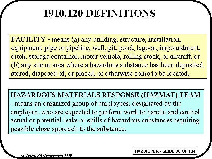 1910. 120 DEFINITIONS FACILITY - means (a) any building, structure, installation, equipment, pipe or