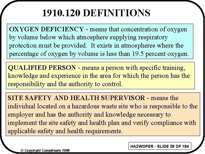 1910. 120 DEFINITIONS OXYGEN DEFICIENCY - means that concentration of oxygen by volume below
