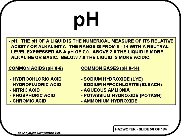 p. H - p. H. THE p. H OF A LIQUID IS THE NUMERICAL