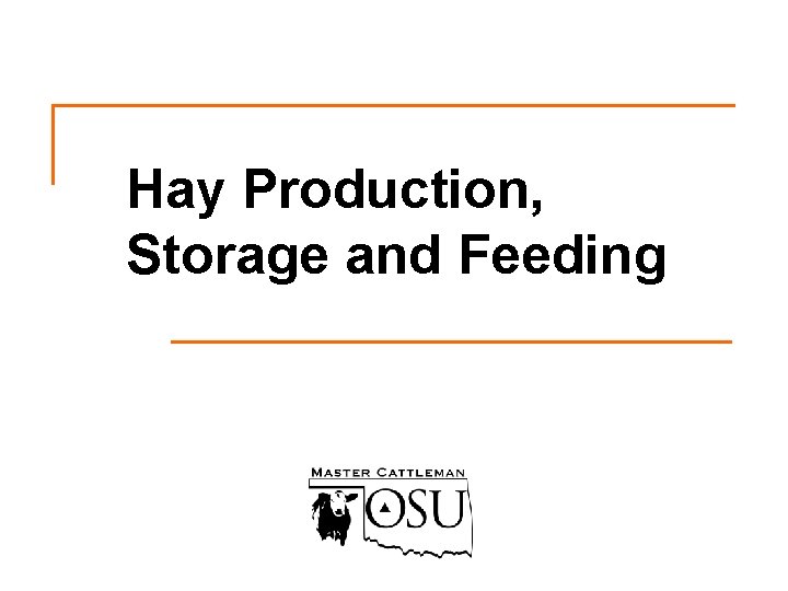 Hay Production, Storage and Feeding 