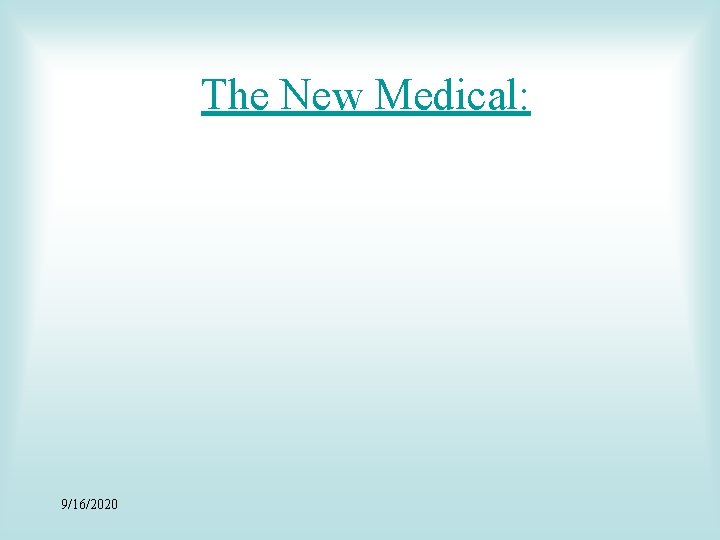 The New Medical: 9/16/2020 