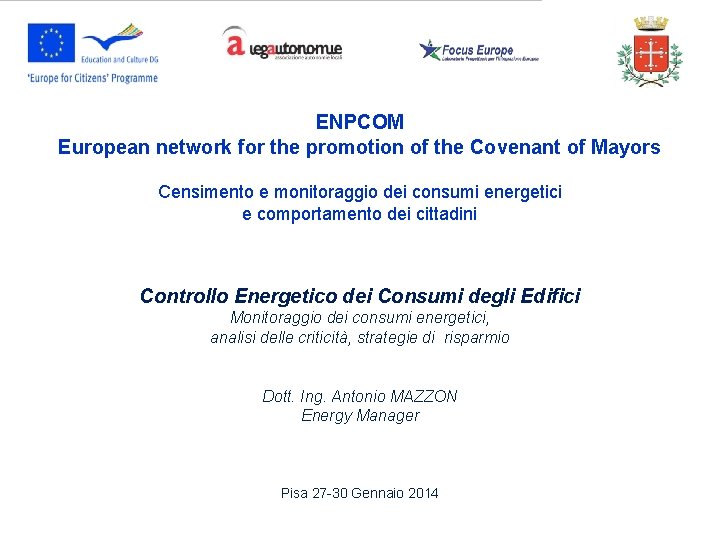 ENPCOM European network for the promotion of the Covenant of Mayors Censimento e monitoraggio