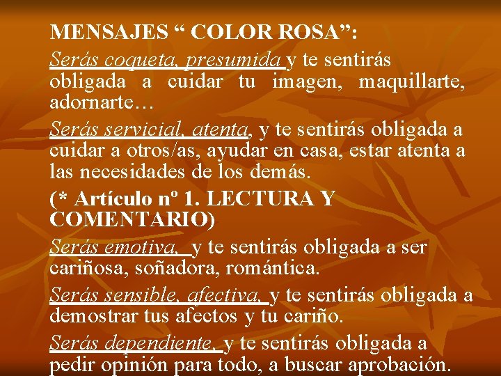 MENSAJES “ COLOR ROSA”: Serás coqueta, presumida y te sentirás obligada a cuidar tu