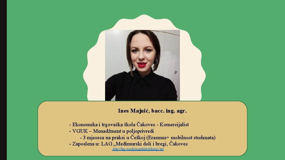 Ines Majnić, bacc. ing. agr. - Ekonomska i trgovačka škola Čakovec - Komercijalist -